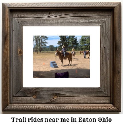 trail rides near me in Eaton, Ohio